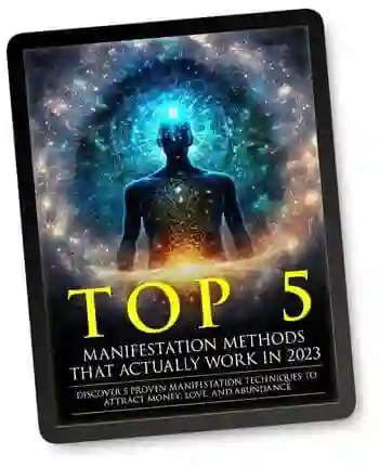 Top Five Manifestation Methods